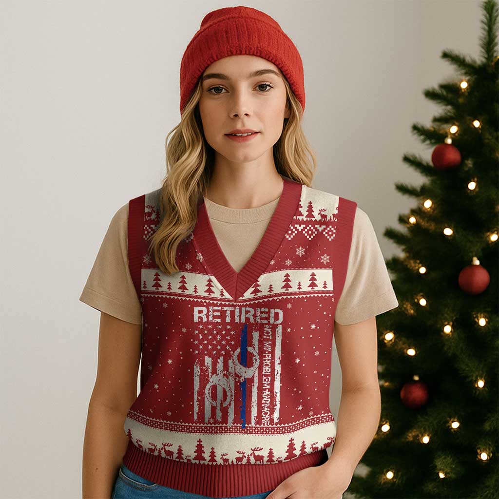 Police Retirement V-Neck Knit Sweater Vest Retired Not My Problem Anymore Handcuffs US Flag Retired Police Graphic TS10 Red Beige Print Your Wear