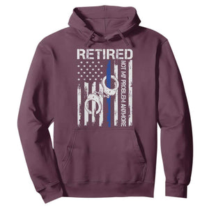 Police Retirement Hoodie Retired Not My Problem Anymore Handcuffs US Flag Retired Police Graphic TS10 Maroon Print Your Wear