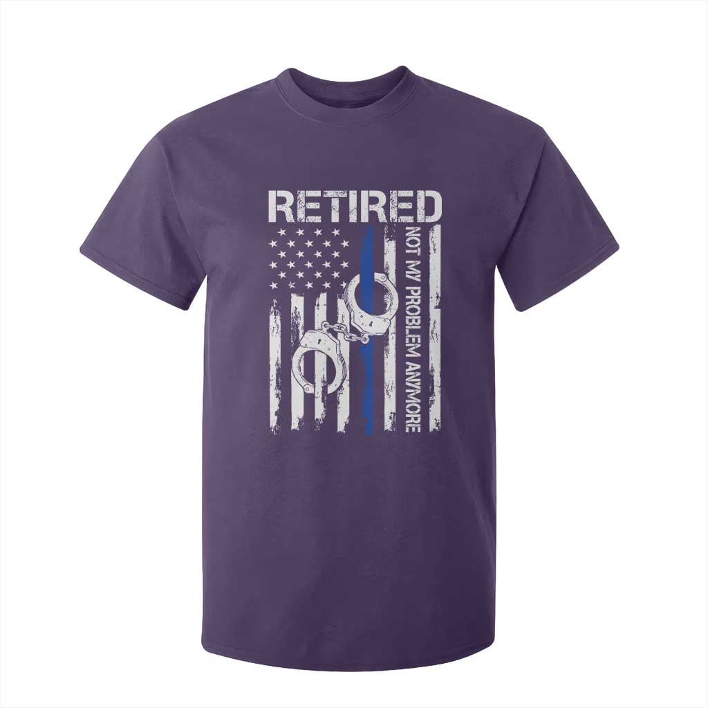 Police Retirement T Shirt For Kid Retired Not My Problem Anymore Handcuffs US Flag Retired Police Graphic TS10 Purple Print Your Wear