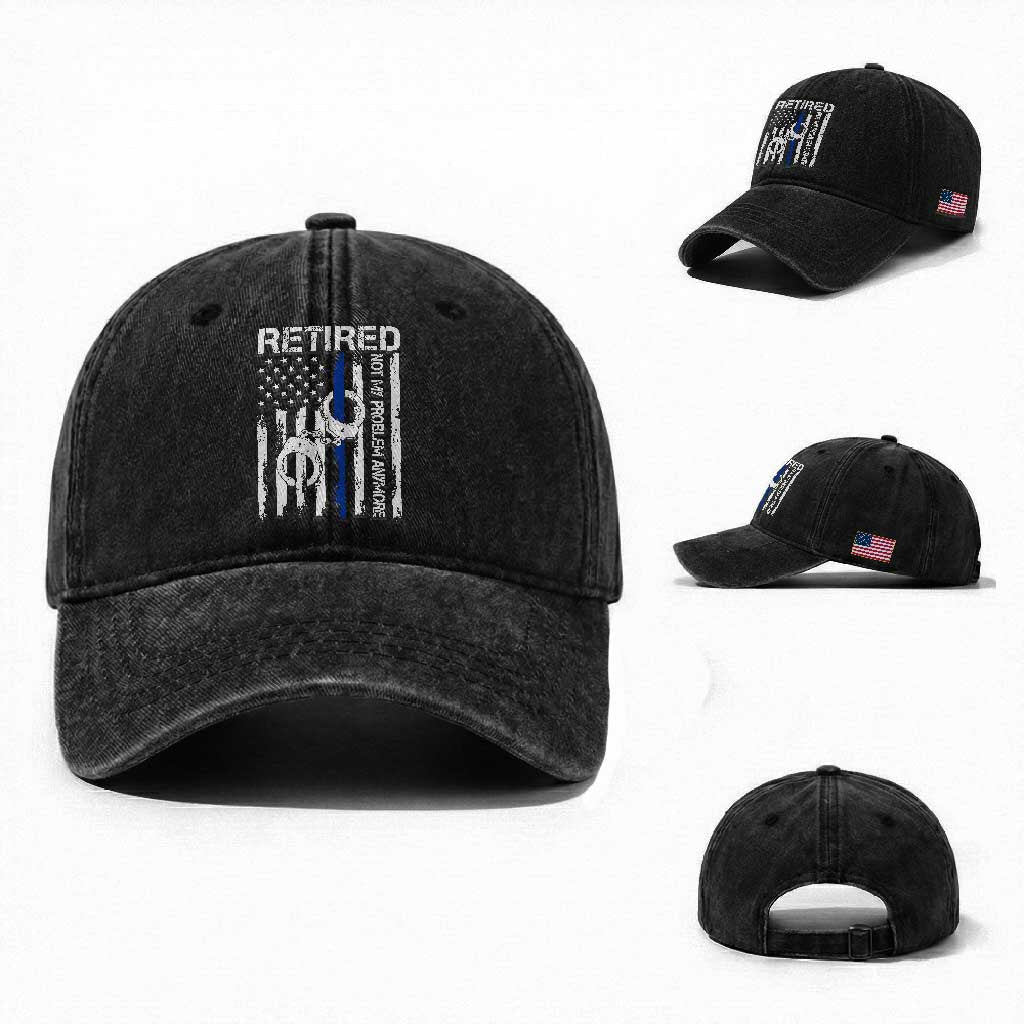 Police Retirement Washed Cotton Baseball Cap Retired Not My Problem Anymore Handcuffs US Flag Retired Police Graphic