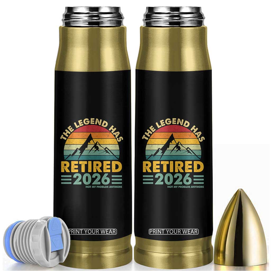 Retired 2026 Not My Problem Anymore Bullet Tumbler Vintage Retirement Gift TS10 Black Print Your Wear