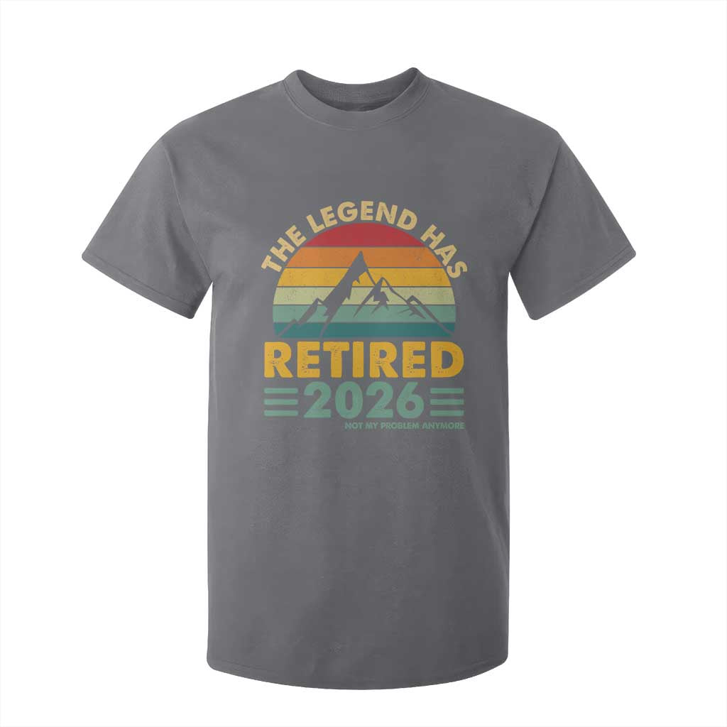 Retired 2026 Not My Problem Anymore T Shirt For Kid Vintage Retirement Gift TS10 Charcoal Print Your Wear