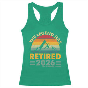 Retired 2026 Not My Problem Anymore Racerback Tank Top Vintage Retirement Gift TS10 Irish Green Print Your Wear
