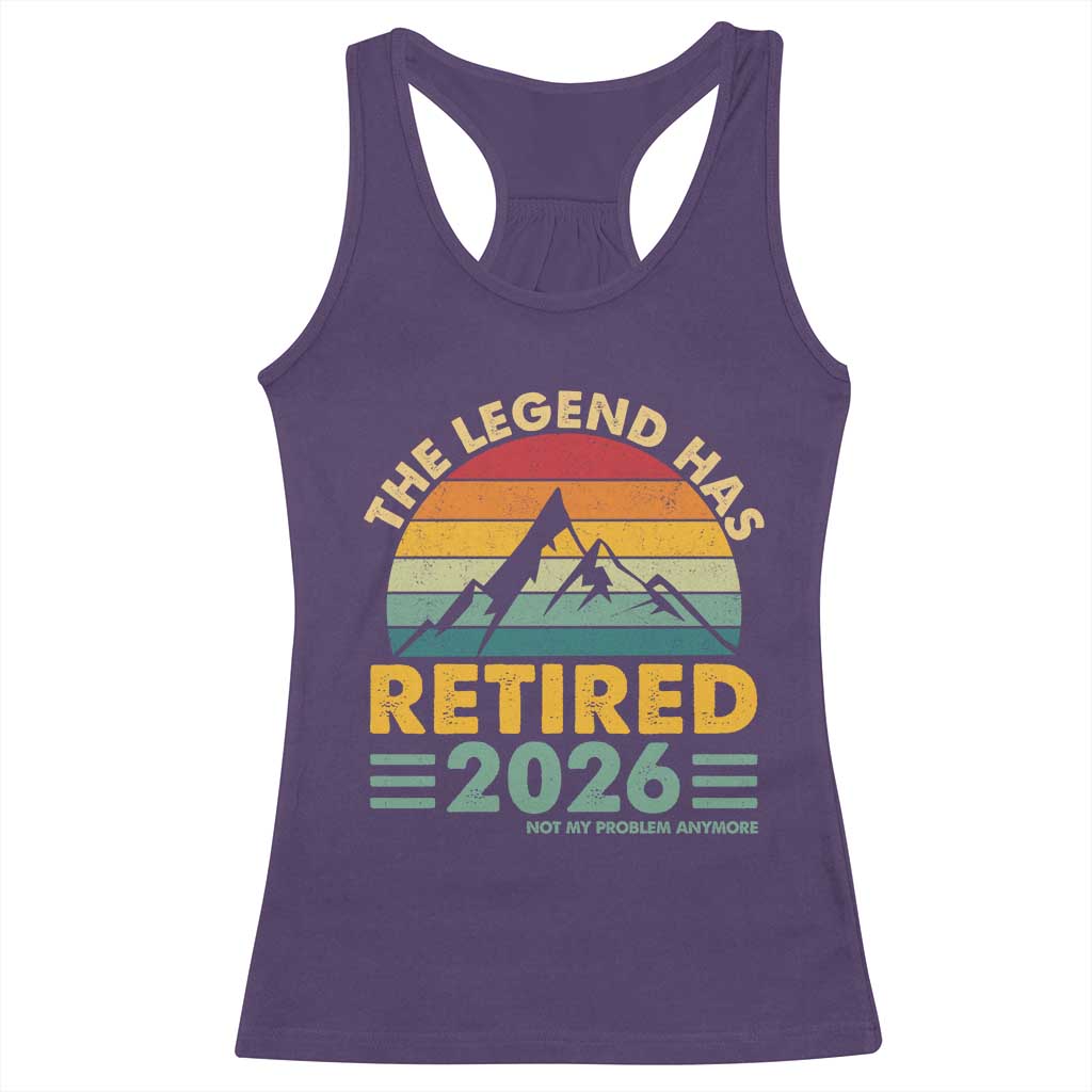 Retired 2026 Not My Problem Anymore Racerback Tank Top Vintage Retirement Gift TS10 Purple Print Your Wear