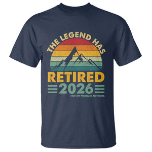 Retired 2026 Not My Problem Anymore T Shirt Vintage Retirement Gift TS10 Navy Print Your Wear