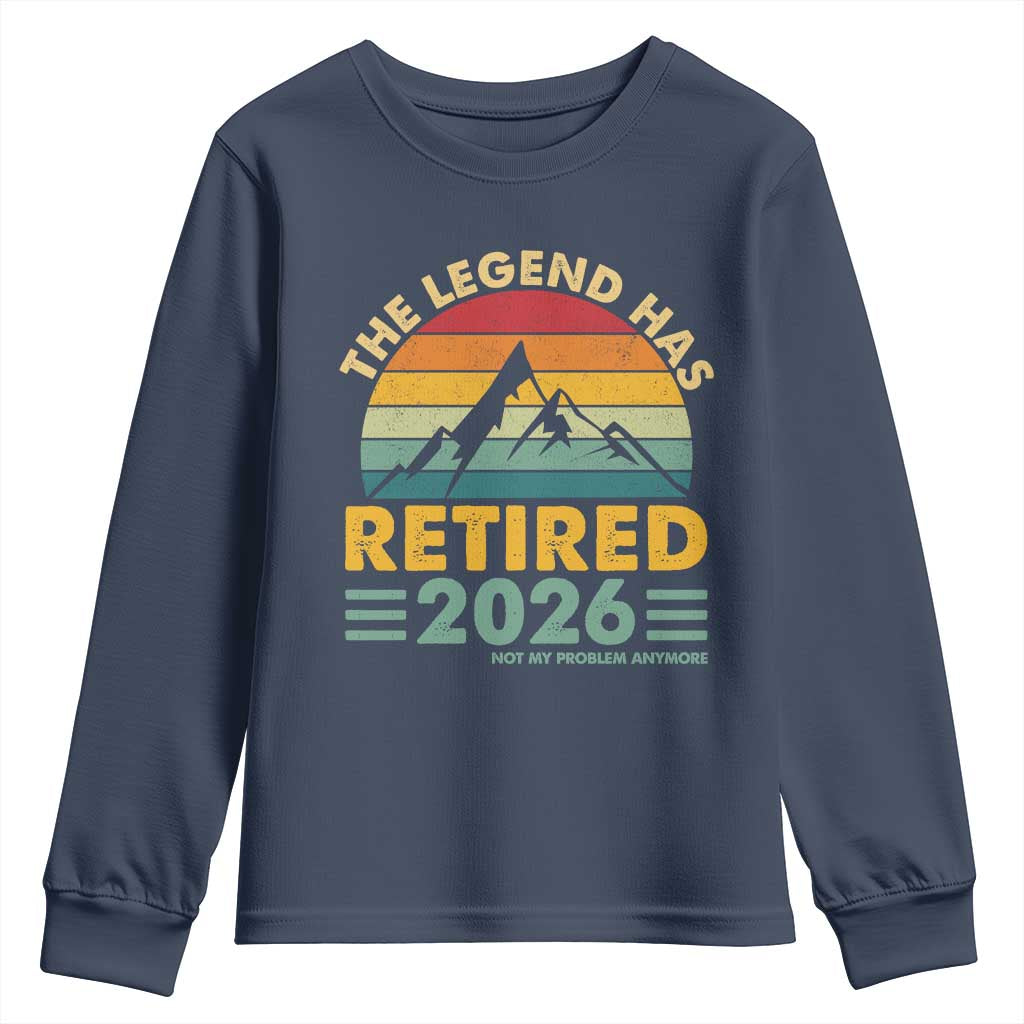 Retired 2026 Not My Problem Anymore Youth Sweatshirt Vintage Retirement Gift TS10 Navy Print Your Wear