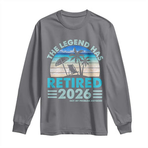 The Legend Has Retired 2026 Long Sleeve Shirt Vintage Tropical Beach Sunset Graphic Ocean Vibes TS10 Charcoal Print Your Wear