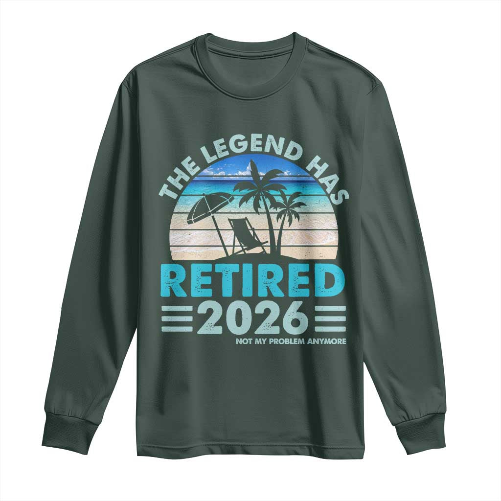 The Legend Has Retired 2026 Long Sleeve Shirt Vintage Tropical Beach Sunset Graphic Ocean Vibes TS10 Dark Forest Green Print Your Wear