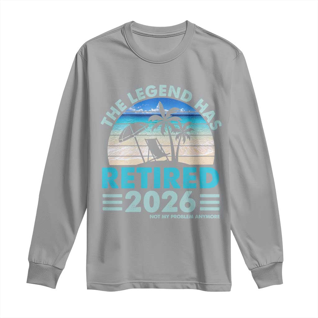 The Legend Has Retired 2026 Long Sleeve Shirt Vintage Tropical Beach Sunset Graphic Ocean Vibes TS10 Sport Gray Print Your Wear