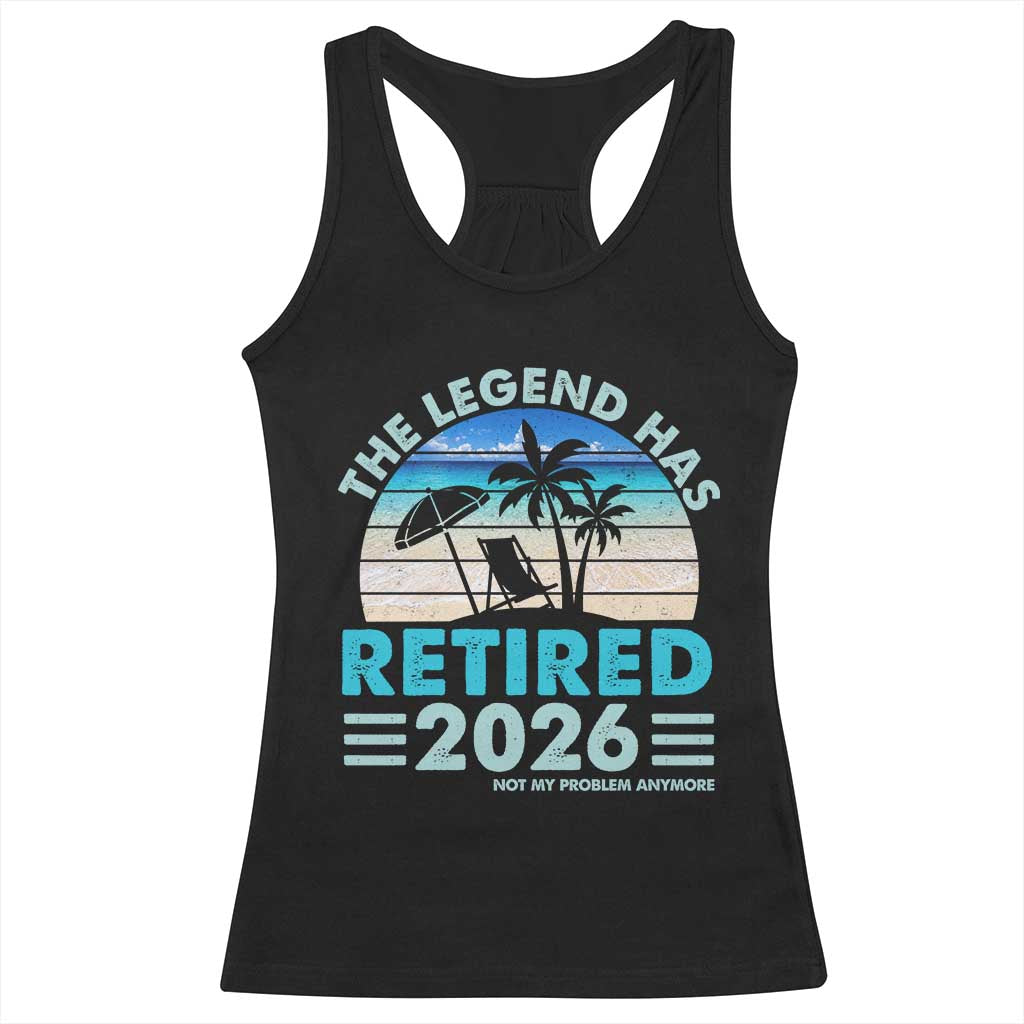 The Legend Has Retired 2026 Racerback Tank Top Vintage Tropical Beach Sunset Graphic Ocean Vibes TS10 Black Print Your Wear