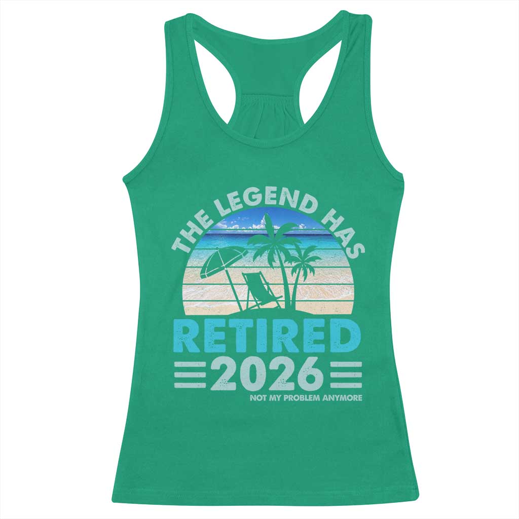 The Legend Has Retired 2026 Racerback Tank Top Vintage Tropical Beach Sunset Graphic Ocean Vibes TS10 Irish Green Print Your Wear