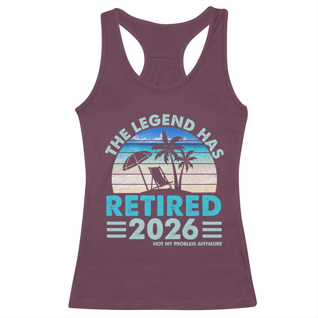 The Legend Has Retired 2026 Racerback Tank Top Vintage Tropical Beach Sunset Graphic Ocean Vibes TS10 Maroon Print Your Wear