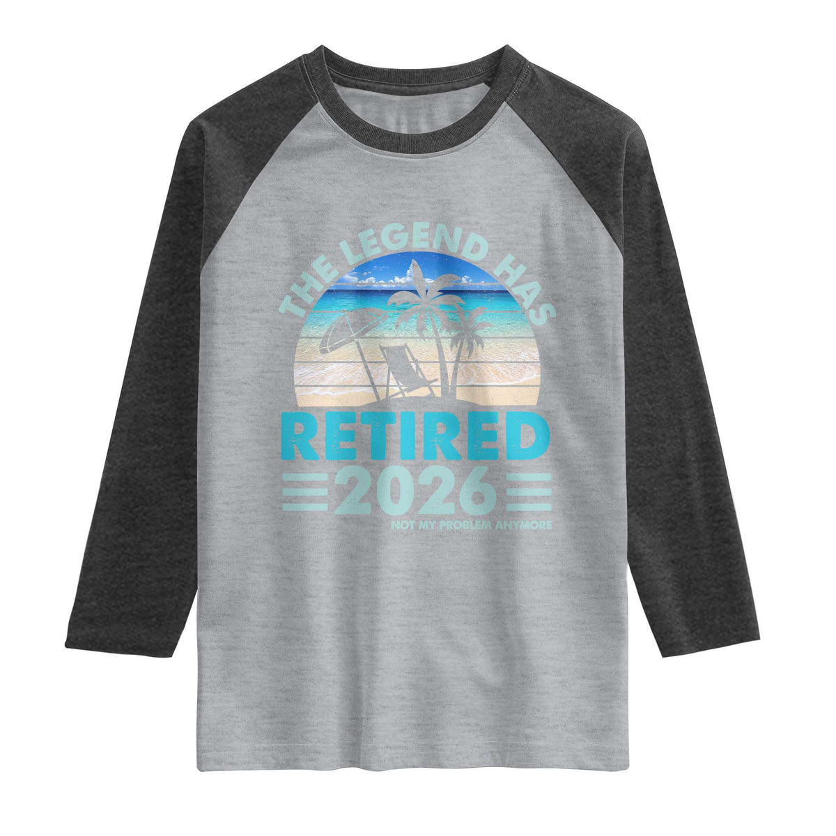 The Legend Has Retired 2026 Raglan Shirt Vintage Tropical Beach Sunset Graphic Ocean Vibes TS10 Heather Gray Heather Charcoal Print Your Wear