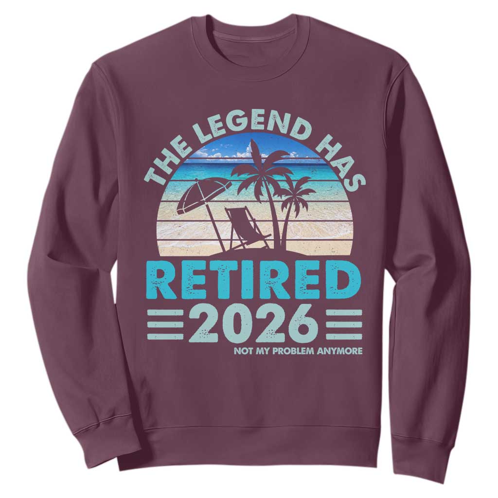 The Legend Has Retired 2026 Sweatshirt Vintage Tropical Beach Sunset Graphic Ocean Vibes TS10 Maroon Print Your Wear