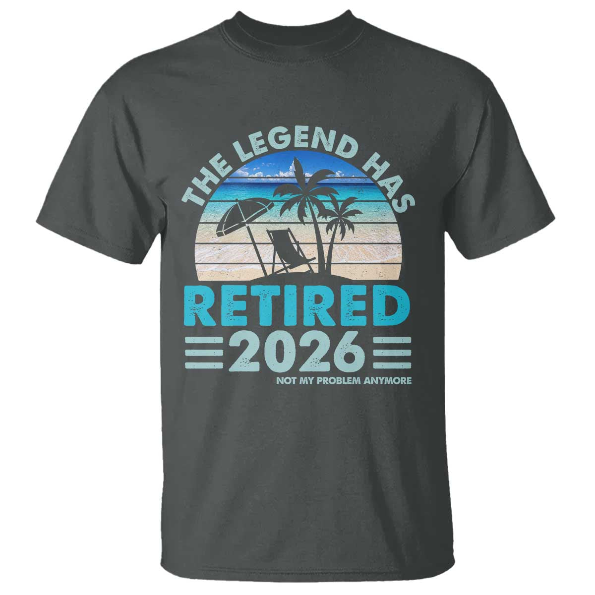 The Legend Has Retired 2026 T Shirt Vintage Tropical Beach Sunset Graphic Ocean Vibes TS10 Dark Heather Print Your Wear
