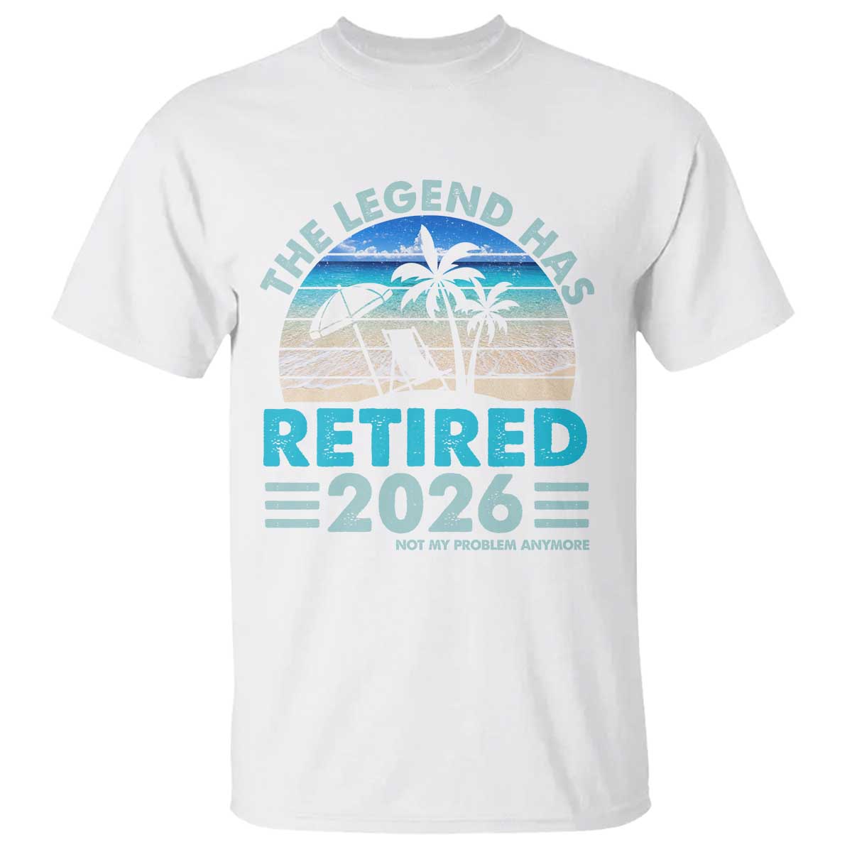 The Legend Has Retired 2026 T Shirt Vintage Tropical Beach Sunset Graphic Ocean Vibes TS10 White Print Your Wear