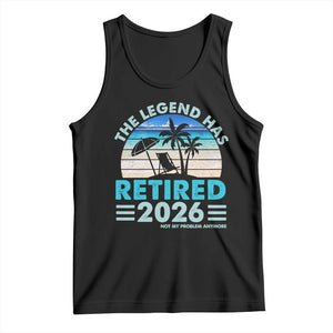 The Legend Has Retired 2026 Tank Top Vintage Tropical Beach Sunset Graphic Ocean Vibes TS10 Black Print Your Wear
