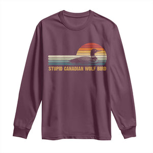 Stupid Canadian Wolf Bird Long Sleeve Shirt Retro LGBT Hockey Fan TS10 Maroon Print Your Wear