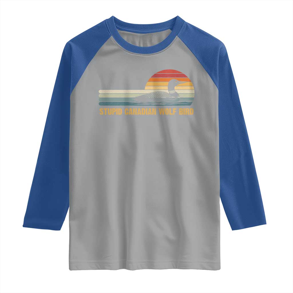 Stupid Canadian Wolf Bird Raglan Shirt Retro LGBT Hockey Fan TS10 Sport Gray Royal Print Your Wear