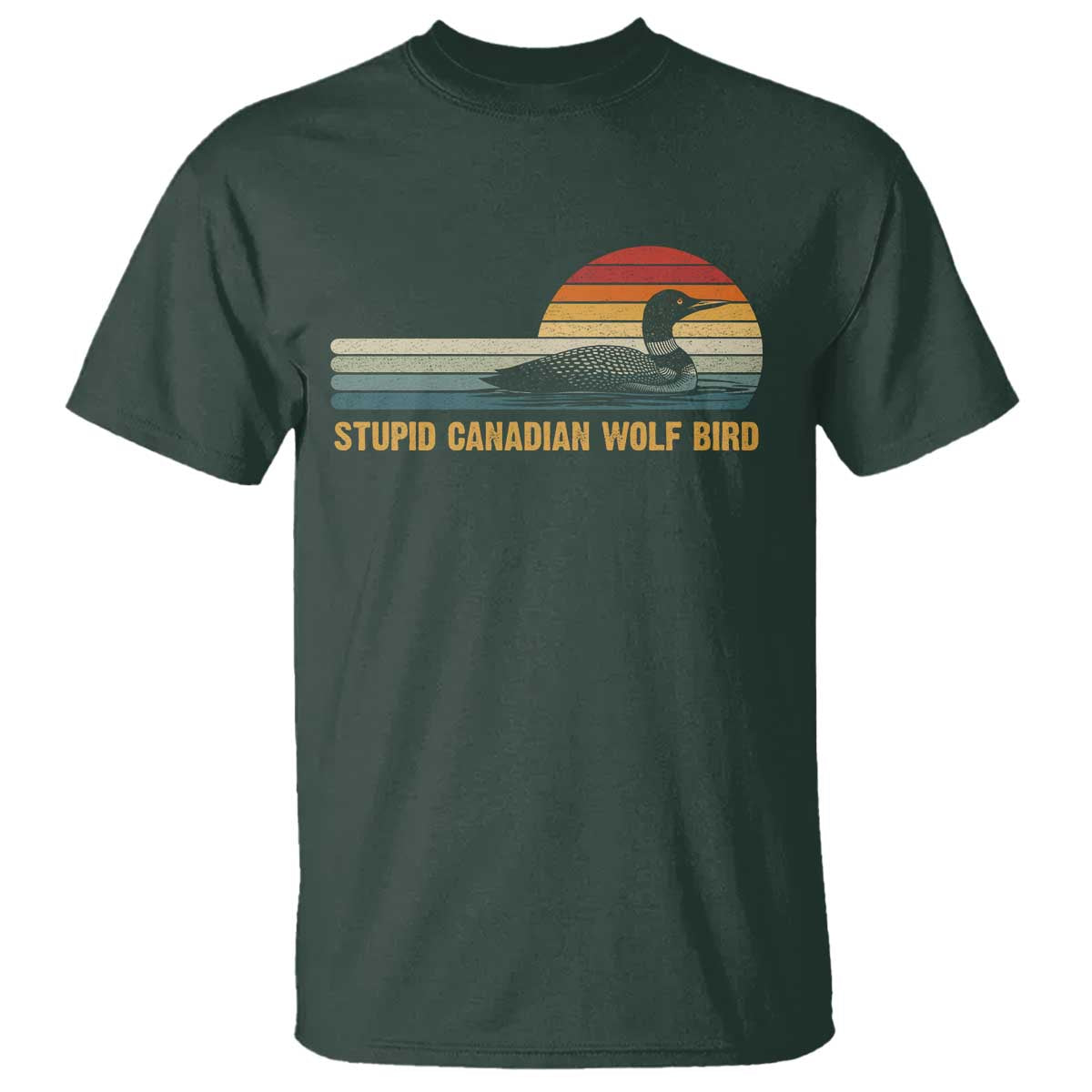 Stupid Canadian Wolf Bird T Shirt - Retro LGBT Hockey Fan Pride Tee TS10 Dark Forest Green Print Your Wear