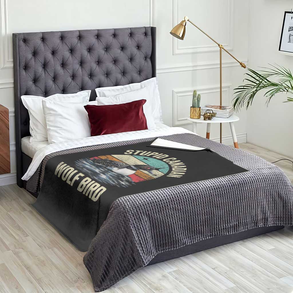 Stupid Canadian Wolf Bird Throw Blanket Funny Retro LGBT Romance Hockey Fan TS10 Print Your Wear
