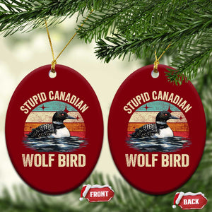 Stupid Canadian Wolf Bird Ceramic Ornament Funny Retro LGBT Romance Hockey Fan TS10 Print Your Wear