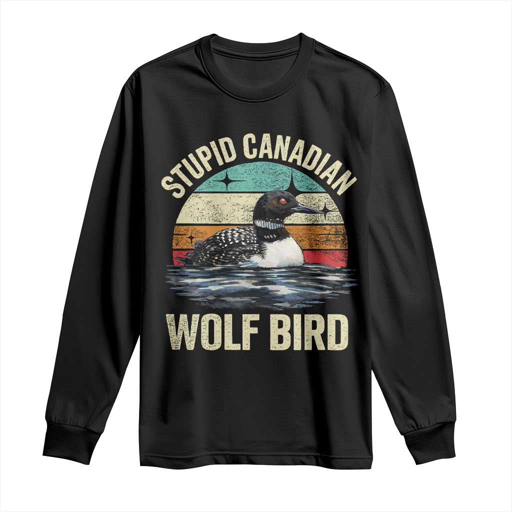 Stupid Canadian Wolf Bird Long Sleeve Shirt Funny Retro LGBT Romance Hockey Fan TS10 Black Print Your Wear