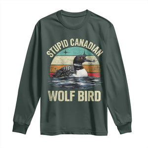 Stupid Canadian Wolf Bird Long Sleeve Shirt Funny Retro LGBT Romance Hockey Fan TS10 Dark Forest Green Print Your Wear
