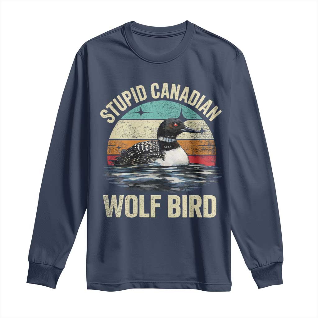 Stupid Canadian Wolf Bird Long Sleeve Shirt Funny Retro LGBT Romance Hockey Fan TS10 Navy Print Your Wear