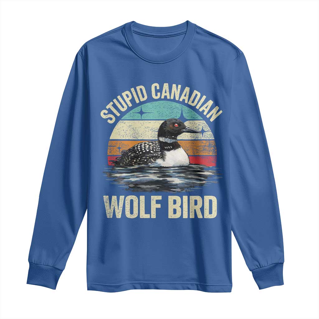 Stupid Canadian Wolf Bird Long Sleeve Shirt Funny Retro LGBT Romance Hockey Fan TS10 Royal Blue Print Your Wear