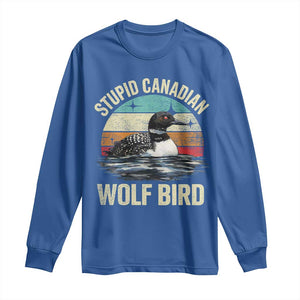 Stupid Canadian Wolf Bird Long Sleeve Shirt Funny Retro LGBT Romance Hockey Fan TS10 Royal Blue Print Your Wear