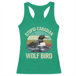 Stupid Canadian Wolf Bird Racerback Tank Top Funny Retro LGBT Romance Hockey Fan TS10 Irish Green Print Your Wear