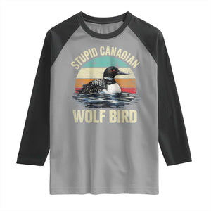 Stupid Canadian Wolf Bird Raglan Shirt Funny Retro LGBT Romance Hockey Fan TS10 Sport Gray Black Print Your Wear