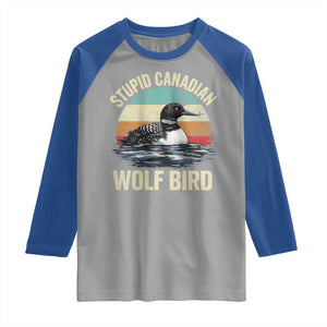 Stupid Canadian Wolf Bird Raglan Shirt Funny Retro LGBT Romance Hockey Fan TS10 Sport Gray Royal Print Your Wear