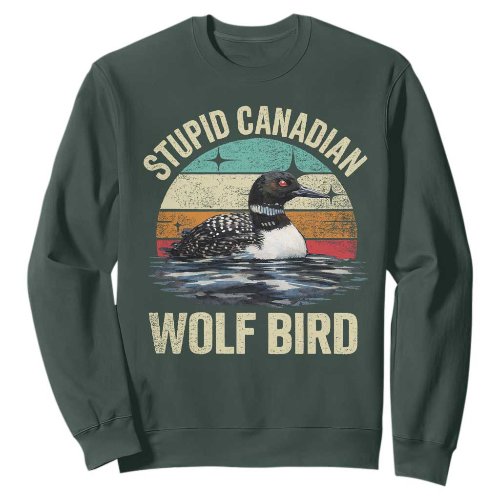 Stupid Canadian Wolf Bird Sweatshirt Funny Retro LGBT Romance Hockey Fan TS10 Dark Forest Green Print Your Wear