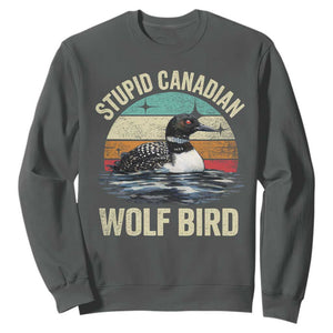 Stupid Canadian Wolf Bird Sweatshirt Funny Retro LGBT Romance Hockey Fan TS10 Dark Heather Print Your Wear