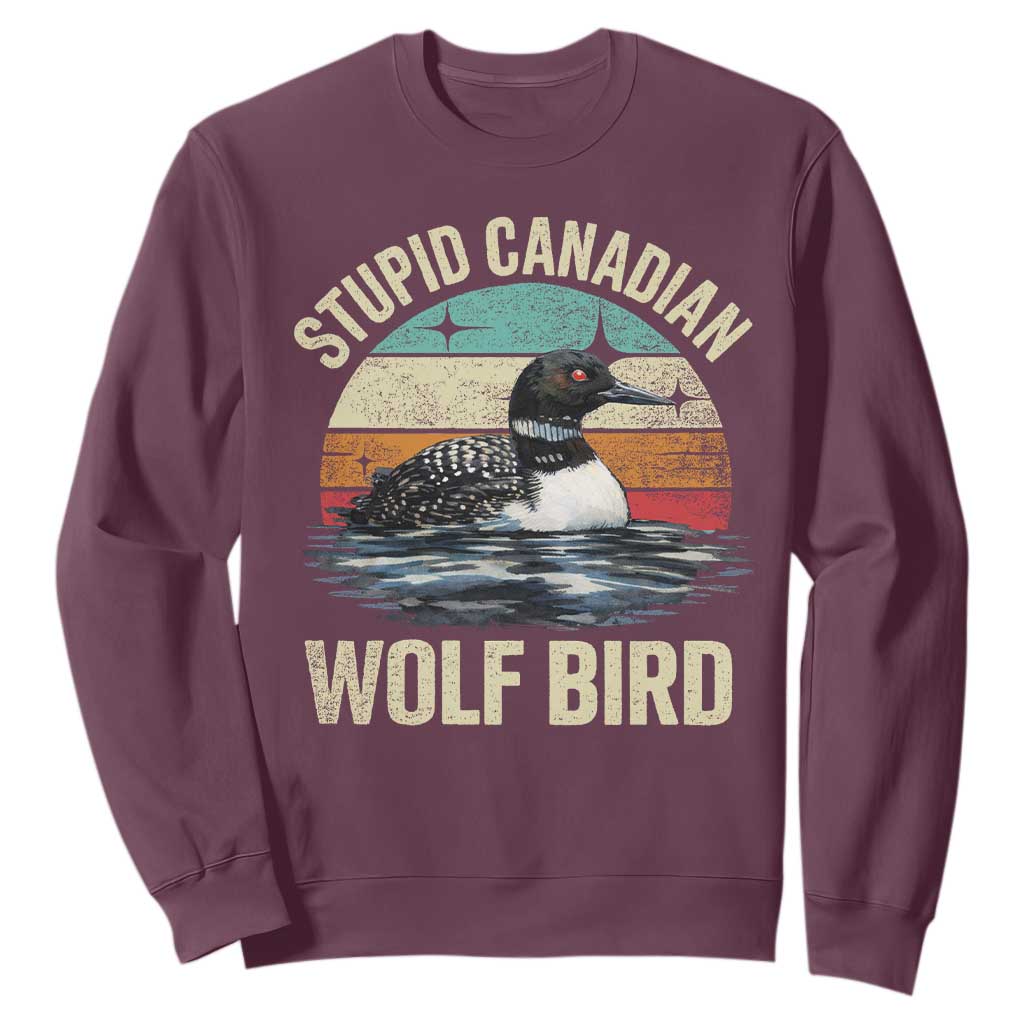 Stupid Canadian Wolf Bird Sweatshirt Funny Retro LGBT Romance Hockey Fan TS10 Maroon Print Your Wear