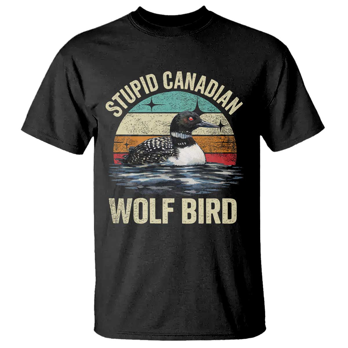 Stupid Canadian Wolf Bird T Shirt Funny Retro LGBT Romance Hockey Fan TS10 Black Print Your Wear