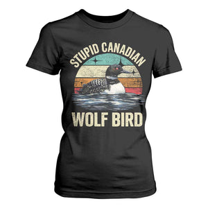 Stupid Canadian Wolf Bird T Shirt For Women Funny Retro LGBT Romance Hockey Fan TS10 Black Print Your Wear