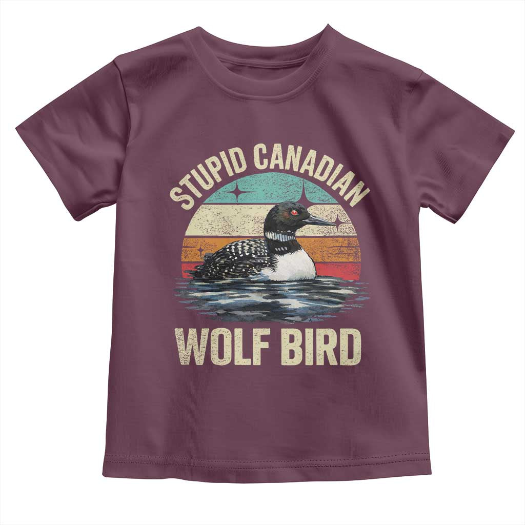 Stupid Canadian Wolf Bird Toddler T Shirt Funny Retro LGBT Romance Hockey Fan TS10 Maroon Print Your Wear