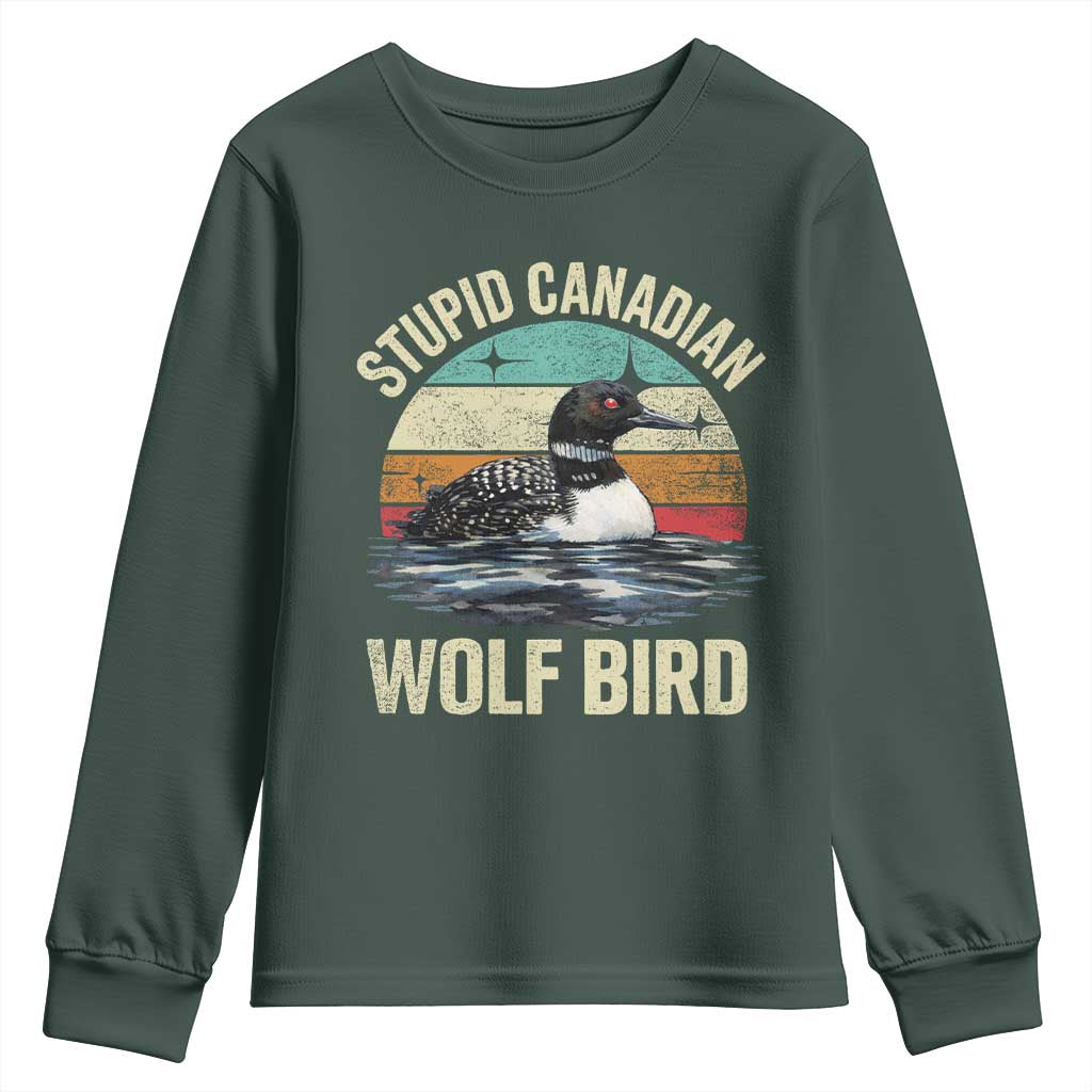 Stupid Canadian Wolf Bird Youth Sweatshirt Funny Retro LGBT Romance Hockey Fan TS10 Dark Forest Green Print Your Wear