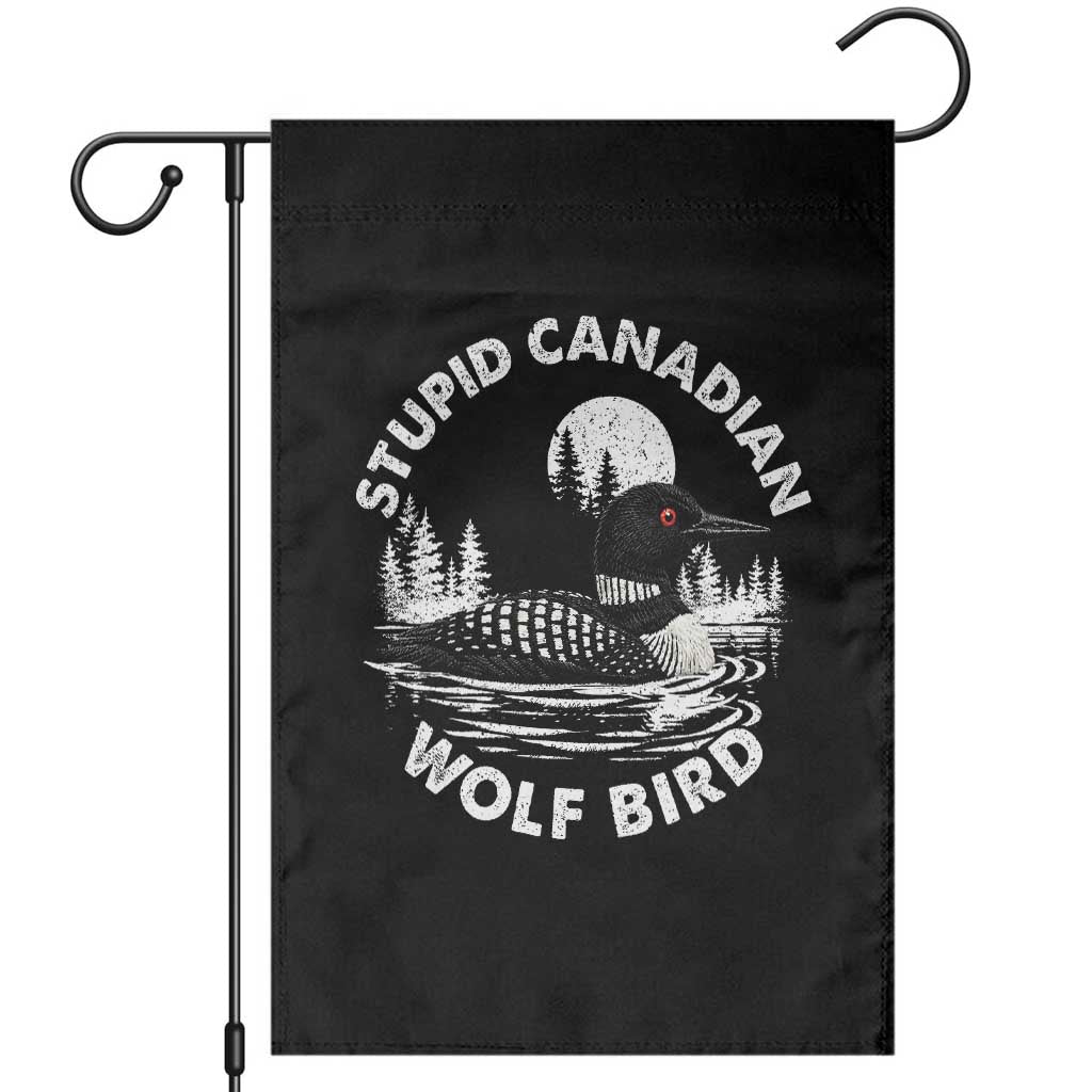 Stupid Canadian Wolf Bird Garden Flag Sarcastic LGBT Hockey Fan TS10 Black Print Your Wear