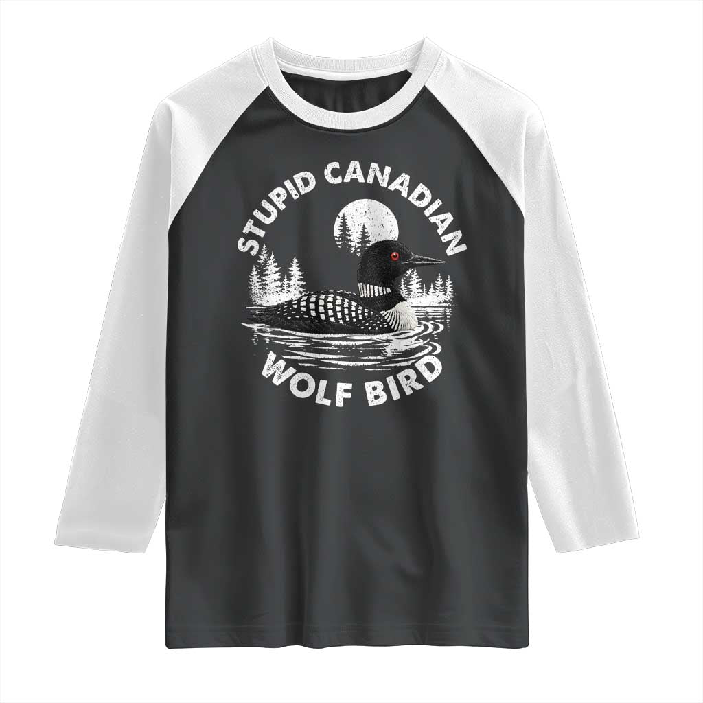 Stupid Canadian Wolf Bird Raglan Shirt Sarcastic LGBT Hockey Fan TS10 Black White Print Your Wear