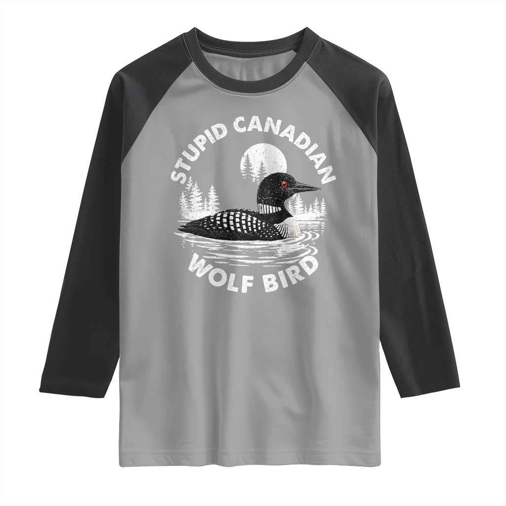 Stupid Canadian Wolf Bird Raglan Shirt Sarcastic LGBT Hockey Fan TS10 Sport Gray Black Print Your Wear