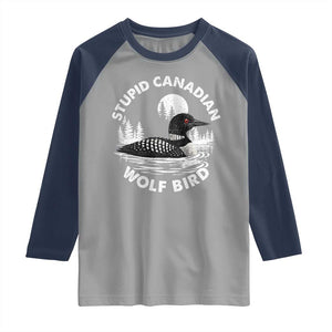 Stupid Canadian Wolf Bird Raglan Shirt Sarcastic LGBT Hockey Fan TS10 Sport Gray Navy Print Your Wear