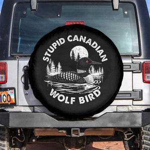 Stupid Canadian Wolf Bird Spare Tire Cover Sarcastic LGBT Hockey Fan TS10 No hole Black Print Your Wear