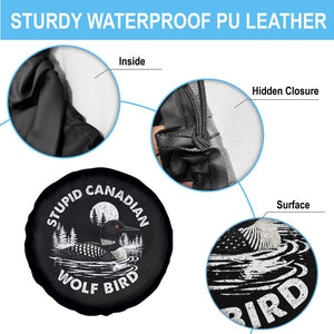 Stupid Canadian Wolf Bird Spare Tire Cover Sarcastic LGBT Hockey Fan TS10 Print Your Wear
