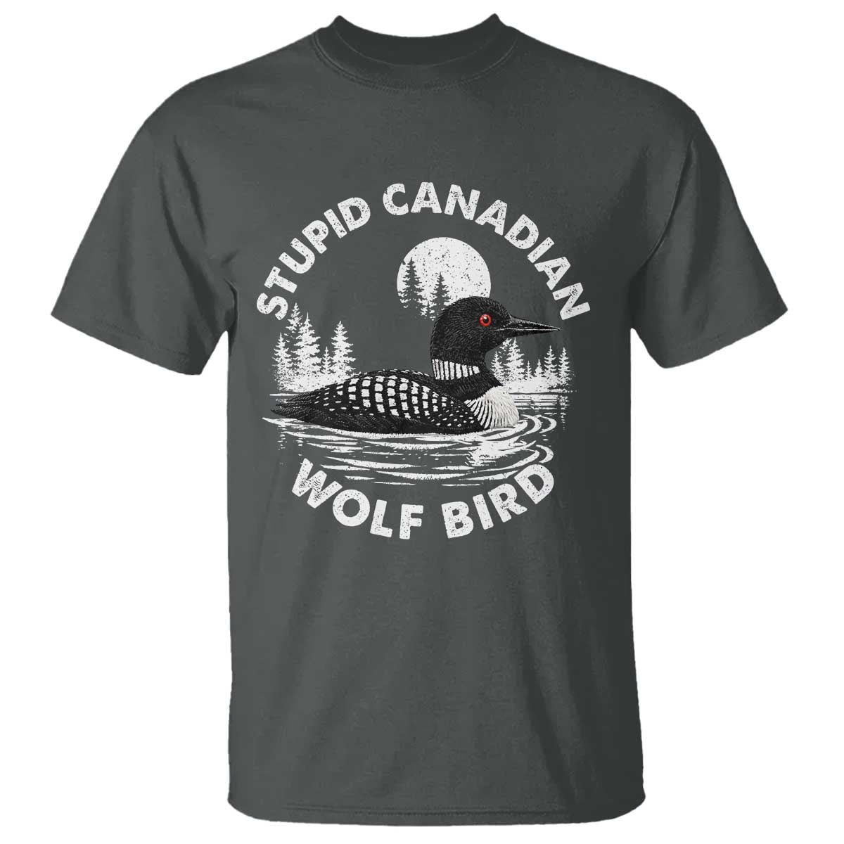 Stupid Canadian Wolf Bird T Shirt Sarcastic LGBT Hockey Fan TS10 Dark Heather Print Your Wear