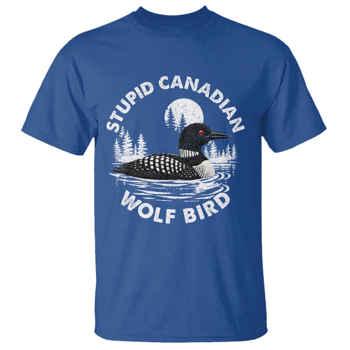 Stupid Canadian Wolf Bird T Shirt Sarcastic LGBT Hockey Fan TS10 Royal Blue Print Your Wear