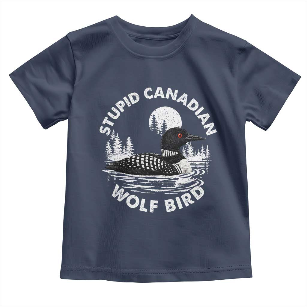 Stupid Canadian Wolf Bird Toddler T Shirt Sarcastic LGBT Hockey Fan TS10 Navy Print Your Wear